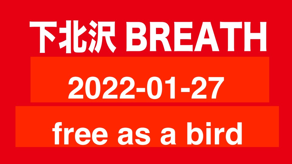 2022-01-27  Free as a bird