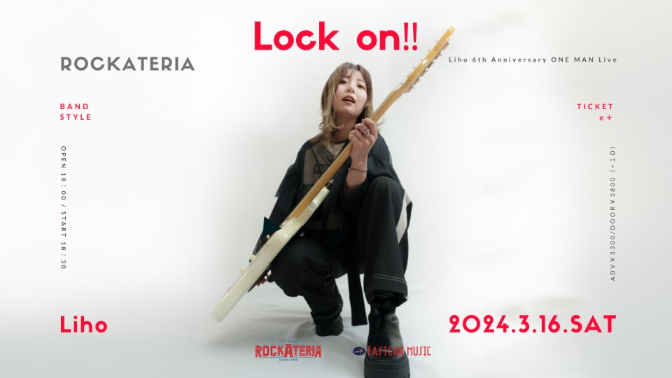 Liho ONE MAN Live 「Lock on!!」