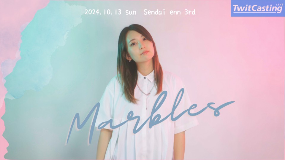 Liho ONE MAN Live 「Marbles」